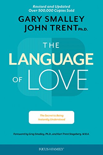 Language of Love The Secret to Being Instantly Understood [Paperback]