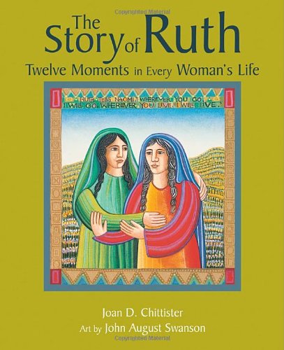 The Story Of Ruth Twelve Moments In Every Woman's Life [Paperback]