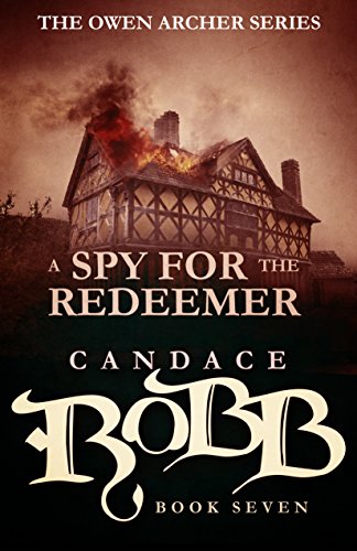 A Spy for the Redeemer The Owen Archer Series - Book Seven [Paperback]