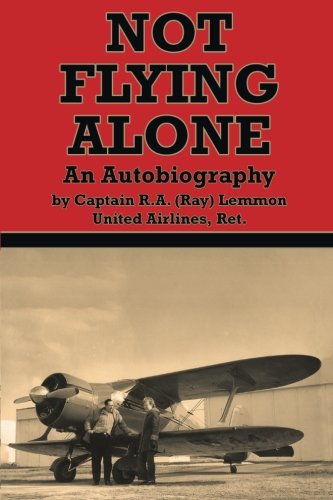 Not Flying Alone An Autobiography [Paperback]