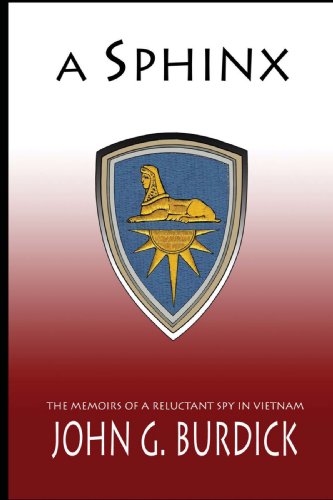 Sphinx  The Memories of a Reluctant Spy in Vietnam [Hardcover]