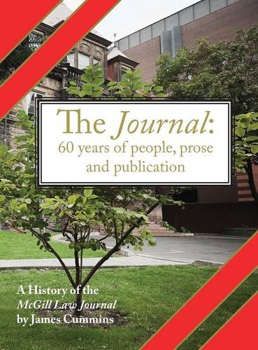 The Journal A History Of The Mcgill Law Journal [Hardcover]