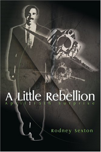 A Little Rebellion April 15th Surprise [Paperback]