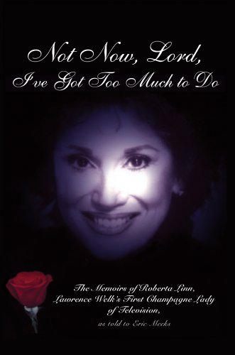 Not Now, Lord, I've Got Too Much to Do [Hardcover]