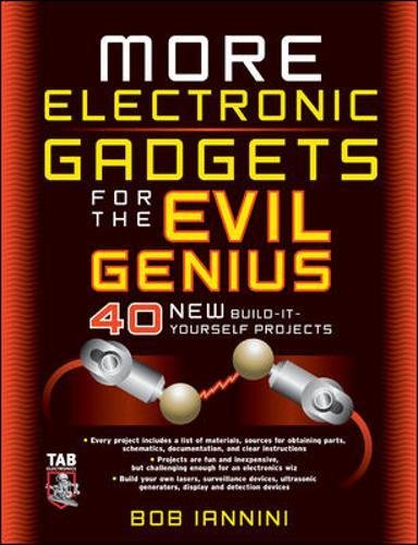 MORE Electronic Gadgets for the Evil Genius 40 NEW Build-it-Yourself Projects [Paperback]