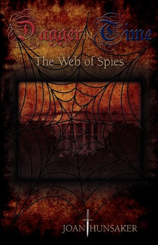 A Dagger In Time - The Web Of Spies [Paperback]