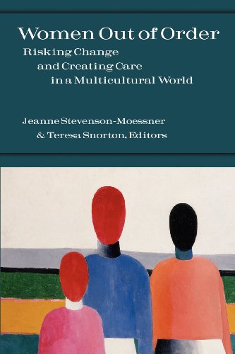 Women Out Of Order Risking Change And Creating Care In A Multicultural World [Paperback]