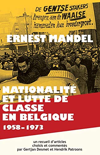 Nationalit Et Lutte De Classe En Belgique 1958-1973 (french Edition) [Paperback]