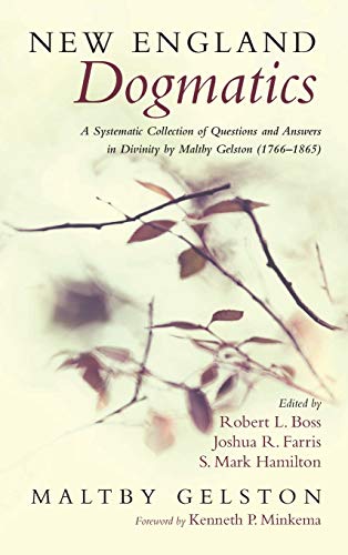 New England Dogmatics [Hardcover]