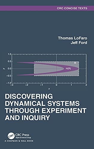 Discovering Dynamical Systems Through Experiment and Inquiry [Hardcover]