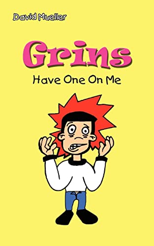 Grins Have One on Me  Have One on Me [Paperback]