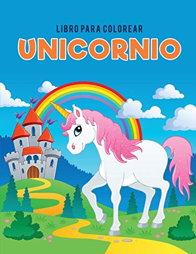 Libro Para Colorear Unicornio (spanish Edition) [Paperback]