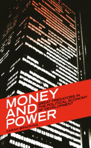 Money and Power Great Predators in the Political Economy of Development [Paperback]