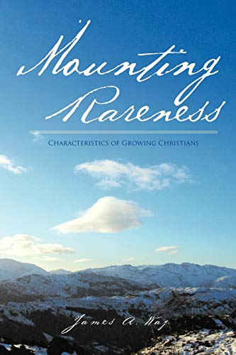 Mounting Rareness Characteristics Of Growing Christians [Paperback]