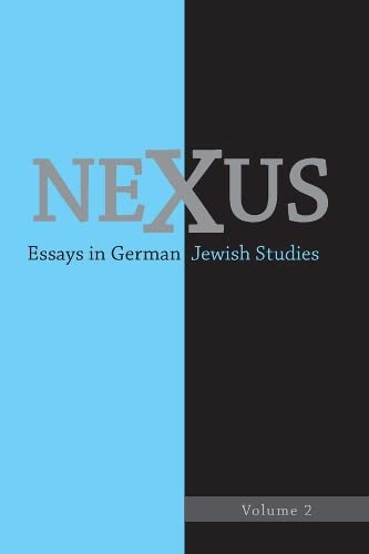 Nexus 2 Essays in German Jewish Studies [Hardcover]