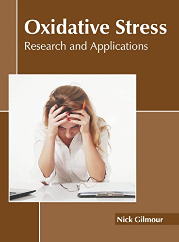 Oxidative Stress Research and Applications [Hardcover]