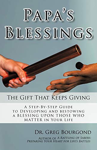 Papa's Blessings The Gifts That Keep Giving [Paperback]