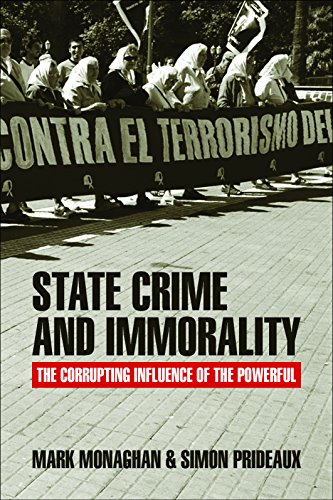 State Crime and Immorality The Corrupting Influence of the Powerful [Paperback]