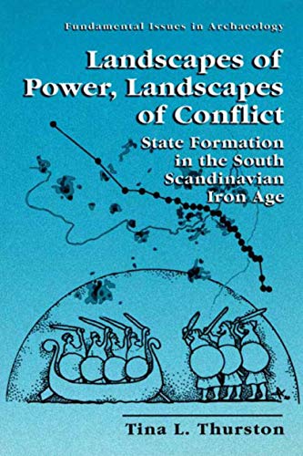 Landscapes of Power, Landscapes of Conflict State Formation in the South Scandi [Paperback]