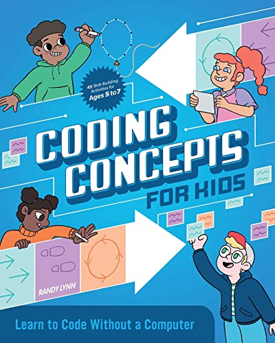 Coding Concepts for Kids Learn to Code Without a Computer [Paperback]