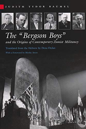 The  bergson Boys  And The Origins Of Contemporary Zionist Militancy (modern Jew [Hardcover]
