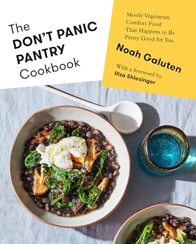 The Don't Panic Pantry Cookbook Mostly Vegetarian Comfort Food That Happens to  [Hardcover]