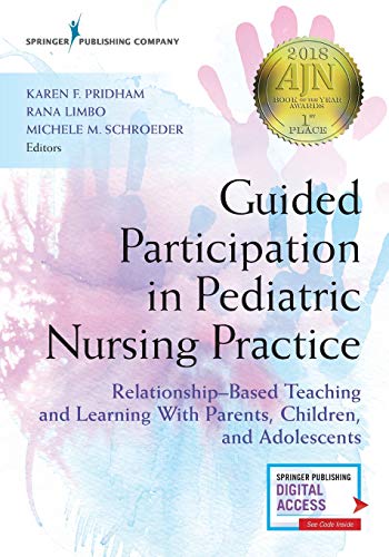 Guided Participation in Pediatric Nursing Practice Relationship-Based Teaching  [Paperback]