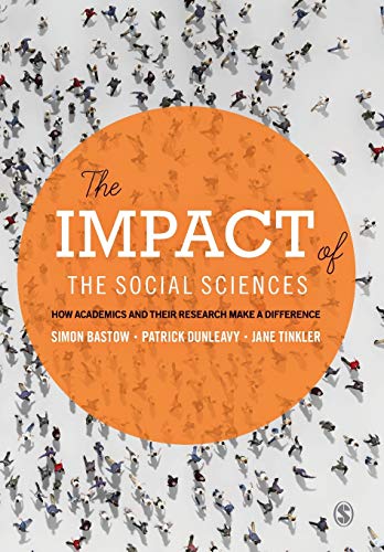 The Impact of the Social Sciences How Academics and their Research Make a Diffe [Paperback]