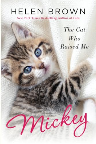 Mickey The Cat Who Raised Me [Paperback]