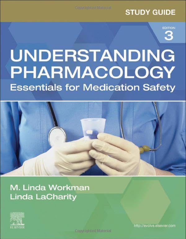 Study Guide for Understanding Pharmacology Essentials for Medication Safety [Paperback]