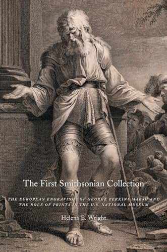 The First Smithsonian Collection The European Engravings of George Perkins Mars [Hardcover]