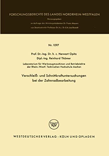 Verschlei- und Schnittkraftuntersuchungen bei der Zahnradbearbeitung [Paperback]