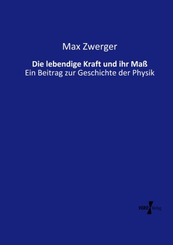 Die Lebendige Kraft und Ihr Ma [Paperback]