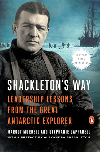 Shackleton's Way Leadership Lessons from the Great Antarctic Explorer [Paperback]