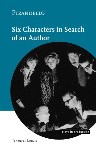 PirandelloSix Characters in Search of an Author [Paperback]