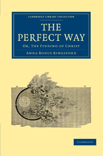 The Perfect Way Or, The Finding of Christ [Paperback]
