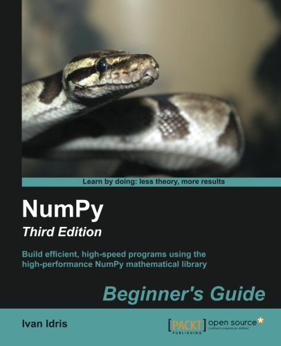 Numpy Beginner's Guide - Third Edition [Paperback]