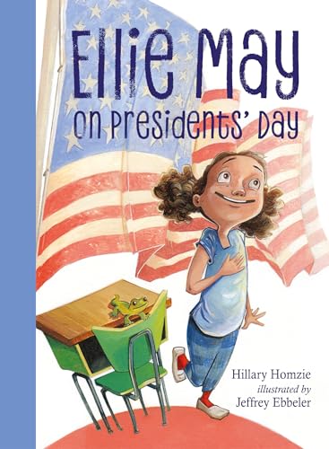 Ellie May on Presidents' Day An Ellie May Adventure [Hardcover]