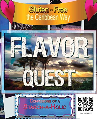 A Gluten Free Flavor Quest [Paperback]