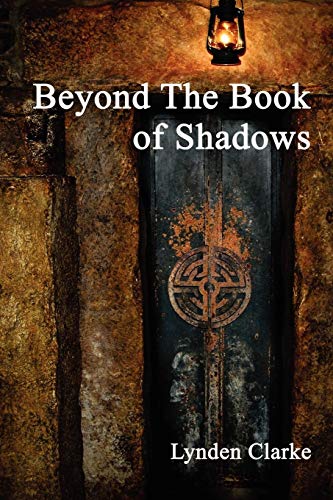 Beyond The Book of Shadows Advanced Ritual Practice [Paperback]