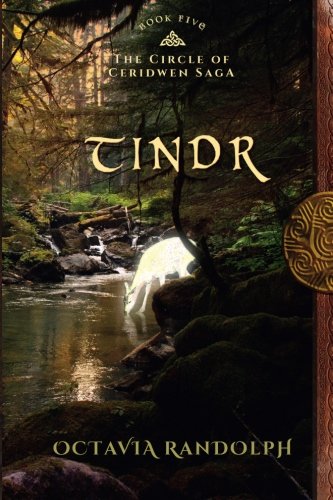Tindr Book Five Of The Circle Of Ceridwen Saga (volume 5) [Paperback]