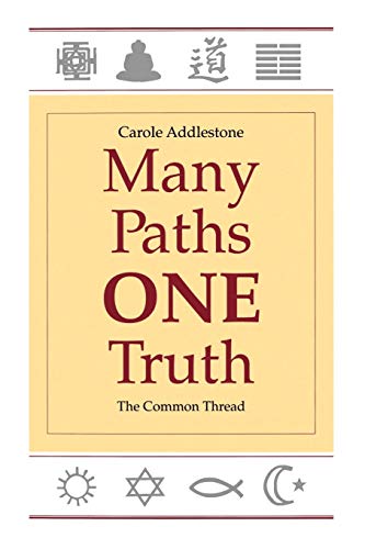 Many Paths, One Truth The Common Thread [Paperback]