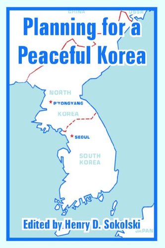 Planning For A Peaceful Korea [Paperback]