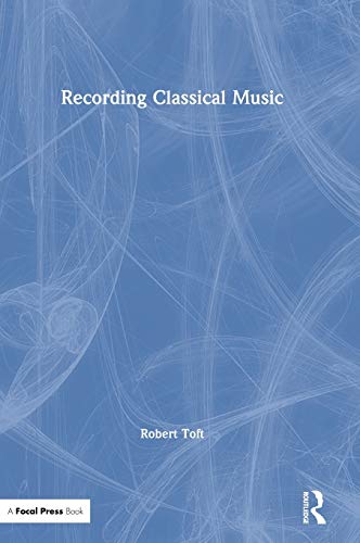 Recording Classical Music [Hardcover]