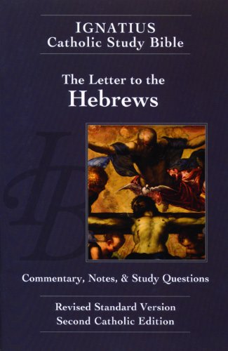 The Letter to the Hebrews (2nd Ed.) Ignatius Catholic Study Bible [Paperback]