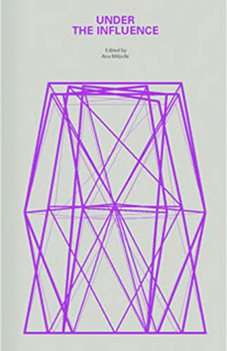 Under the Influence A Symposium [Paperback]