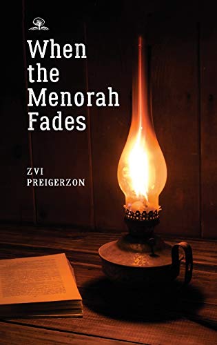 When the Menorah Fades [Hardcover]