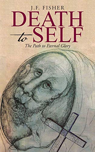 Death To Self The Path To Eternal Glory [Paperback]