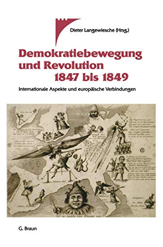 Demokratiebewegung und Revolution 1847 bis 1849 Internationale Aspekte und euro [Paperback]