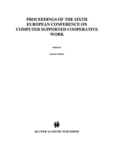 ECSCW 99 Proceedings of the Sixth European Conference on Computer Supported Co [Paperback]